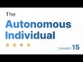 Lesson 15  becoming the autonomous individual