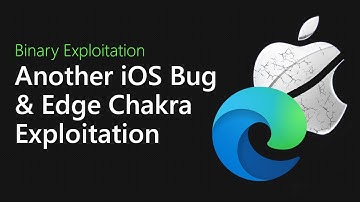 138 - Another iOS Bug and Edge Chakra Exploitation [Binary Exploitation Podcast]