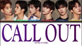 ASTRO (아스트로) - Call Out COLOR CODED LYRICS