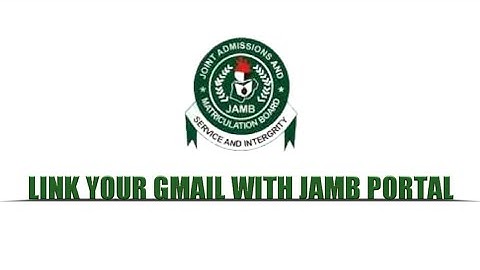 HOW TO LINK YOUR EMAIL WITH JAMB PORTAL 2023