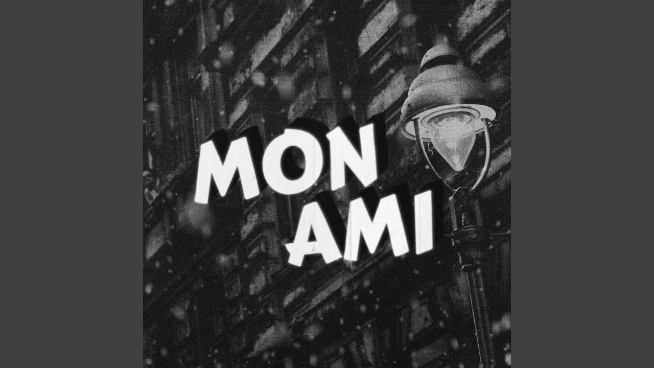Watch Mon ami on YouTube Watch Mon ami on YouTube