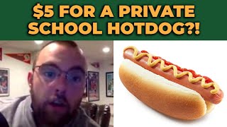 Not Paying $5 For a Private School Hotdog!!