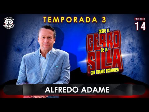 Desde El Cerro De La Silla Temp. 3 - Con Franco Escamilla / Alfredo Adame