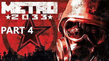 Metro 2033 Redux Part 4 PC 4K