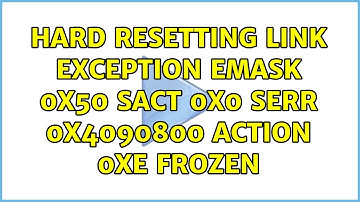 hard resetting link exception Emask 0x50 SAct 0x0 SErr 0x4090800 action 0xe frozen (2 Solutions!!)