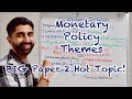 Monetary policy uk themes  hot topic for paper 2 must watch 