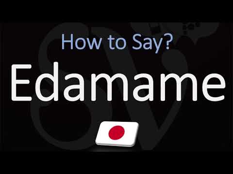 How to Pronounce Edamame? (CORRECTLY)
