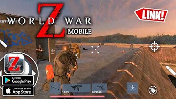 World War Z Mobile - Android & iOS Beta Gameplay | Download APK Link