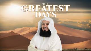 NEW | What about the 10 Best Days? Mufti Menk