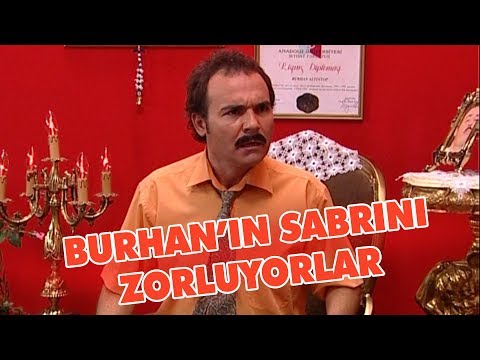 Burhan'ın sabrını zorluyorlar - Avrupa Yakası