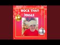 Rock That Jingle Rock That Jingle