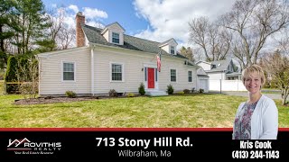 713 Stony Hill Rd. Wilbraham Ma. 01095