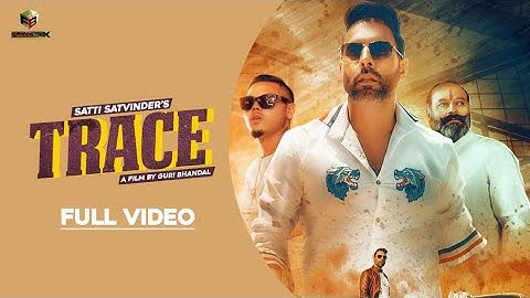 TRACE (Official Music Video) | Satti Satvinder | Funkbox USA | New Punjabi Song 2020