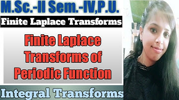 8. Periodic Function - Finite Laplace Transforms - Most Important Theorem#4 - Complete Concept