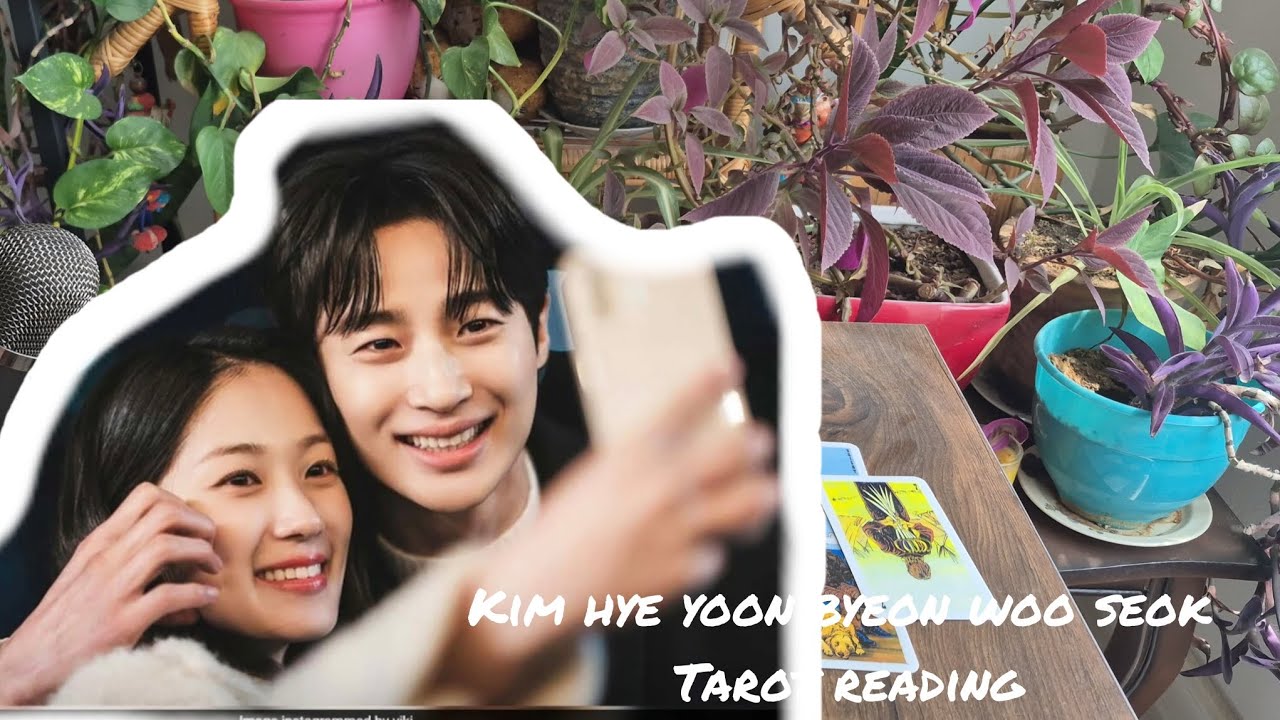Kim hye yoon & Byeon Woo Seok tarot reading ( next 6 months )💫🤎