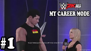 Wwe 2k16  My Career Mode  Gameplay Walkthrough Part 1  60fps Hd   No Commentary