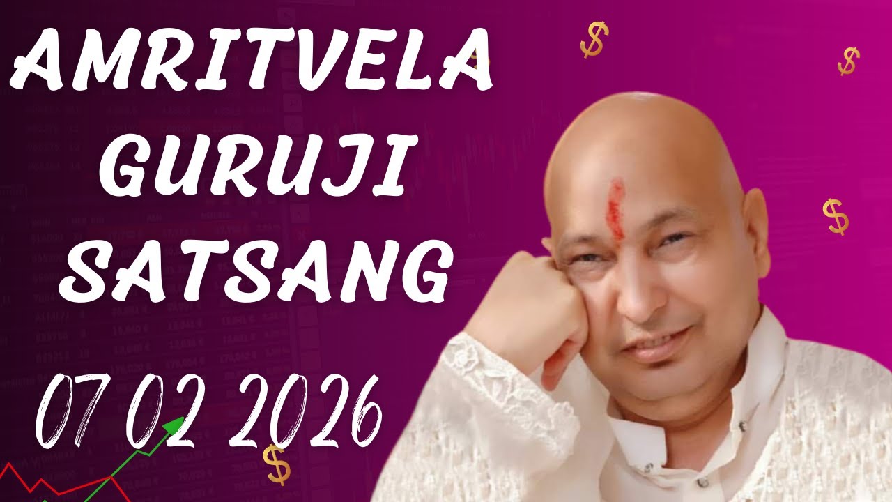 GURU JI SATSANG PLAYLIST || GURU JI AMRITVELA || SATSANG || 07 FEBRUARY 2026 SATURDAY