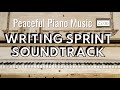 25 minute Writing Sprint | PEACEFUL PIANO MUSIC SOUNDTRACK | Timed Word Sprint for Writers