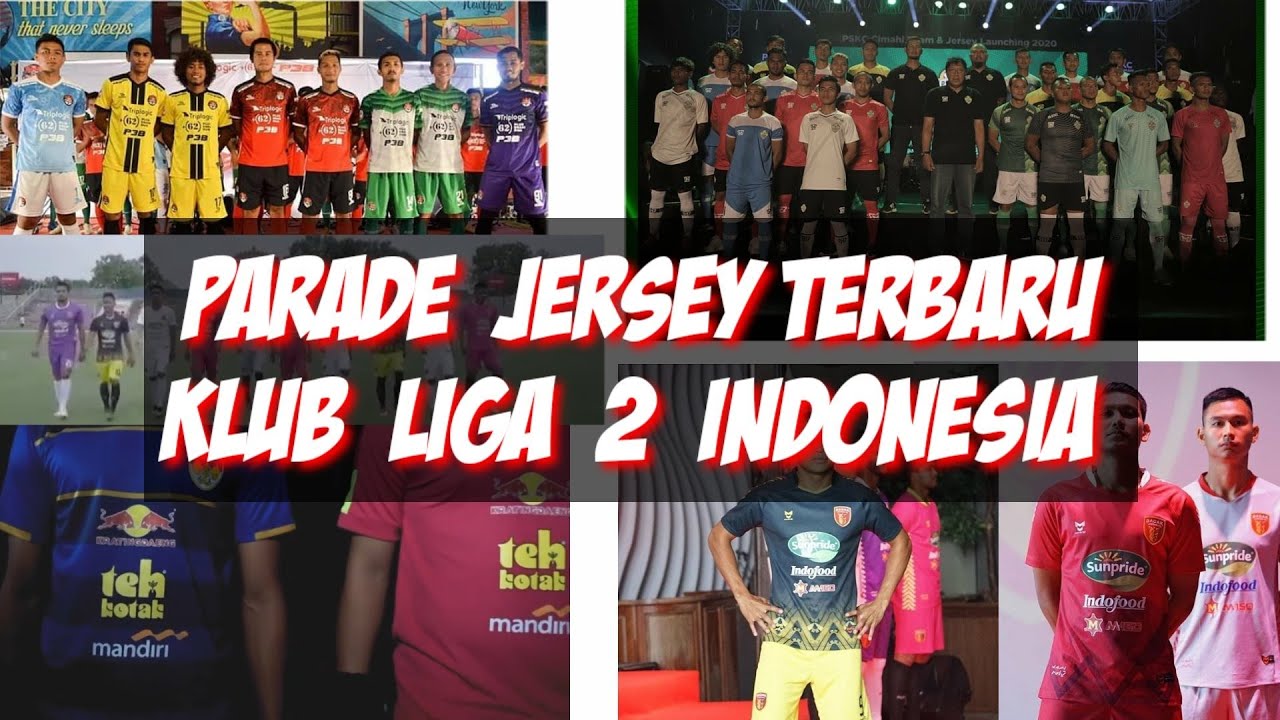 PARADE JERSEY KLUB LIGA 2 INDONESIA 2020 WILAYAH BARAT PART 1 - YouTube