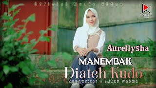 Aurellysha - Manembak Diateh Kudo - Minang remix terbaru (official music video)