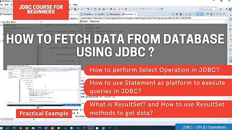 4. How to Fetch Data from Database using JDBC and ResultSet ?