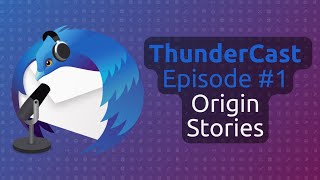 ThunderCast #1: Origin Stories