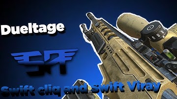 Swift Viray & Swift Cliq DuelTage