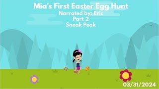 Mia's First Easter Egg Hunt Part 2 Narration Sneak Peak