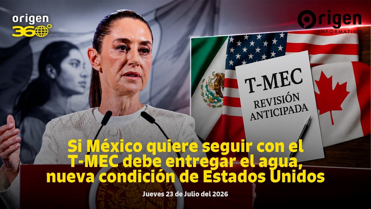 En Vivo | Si México quiere seguir con el T-MEC debe entregar el agua, nueva condición de EEUU