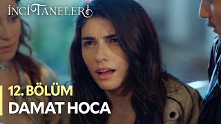 Damat Hoca - İnci Taneleri (12. Bölüm)