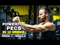 Powerful Pecs in 10 Weeks | Week 3 - Week 4