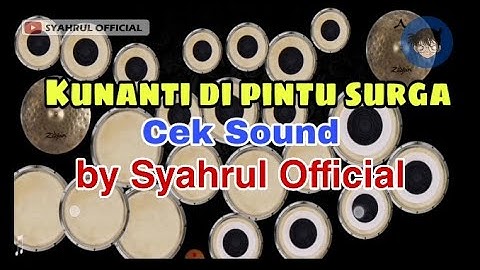 Cek Sound - Kunanti di Pintu Surga | clarity | cover by aplikasi kendang android
