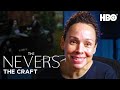 The Nevers: The Craft - Director Zetna Fuentes | HBO