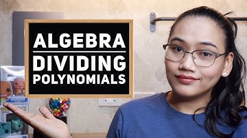 Dividing Polynomials - Algebra | CSE and UPCAT Review