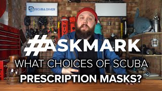 Best Scuba Prescription Mask Choices? #askmark #scuba @ScubaDiverMagazine