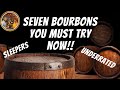 Seven bourbons you must try now