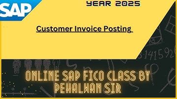 Customer Invoice Posting by Pehalwan Sir #SAP FICO Online Course in English by Pehalwan Sir
