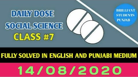 CLASS-VII(Seventh)    DAILY DOSE  14-08-2020 SOCIAL SCIENCE FULLY SOLVED ENGLISH AND PUNJABI MEDIUM