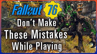Don't Make These Mistakes While Playing Fallout 76