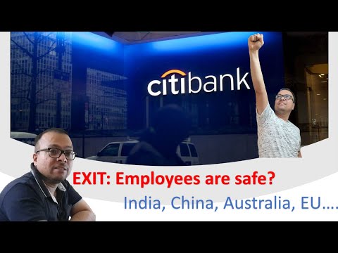 Citibank Exit plan (Part2): Good News, 13 countries(India, Australia, China....)