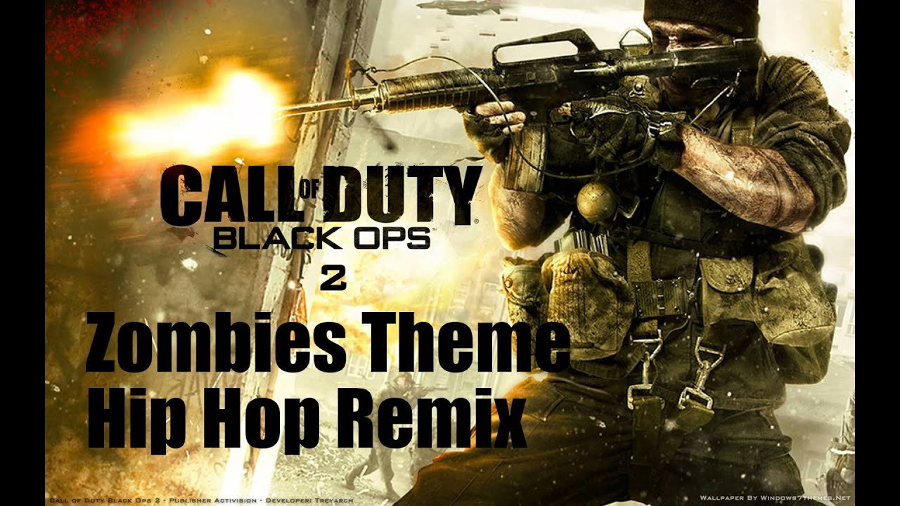 Call of Duty Black Ops 2 | Zombies Theme Hip Hop Remix ...