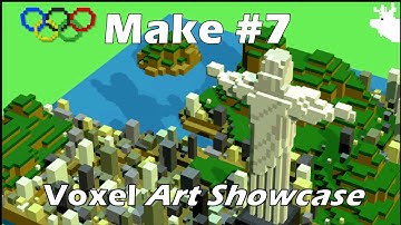 MAKE #7 - Voxel Art Showcase
