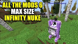 Ep200.5 Max Size Infinity Nuke - Minecraft All The Mods 6 Modpack