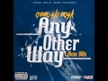 AMMo Ski Mask - Any Other Way ft. Mane Dilla[Explicit]