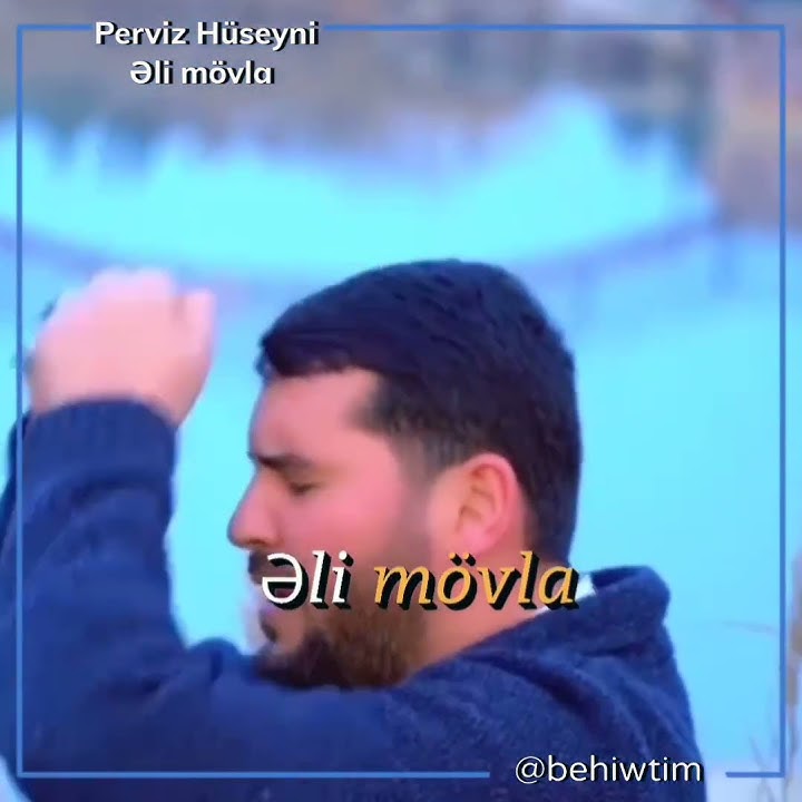 Perviz Hüseyni Eli Movla dini status