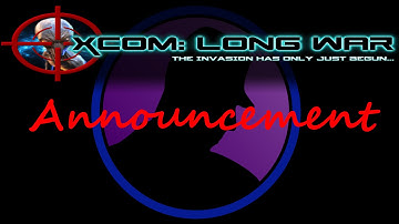 XCOM: Long War - Announcement Video!