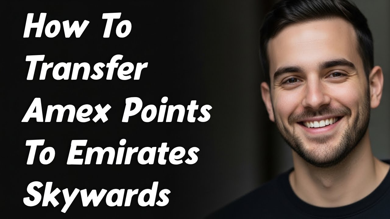 How To Transfer Amex Points To Emirates Skywards