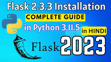 How to Install Flask in Python 3.11.5 on Windows 10/11 [2023] in HINDI | Install Flask  on Windows