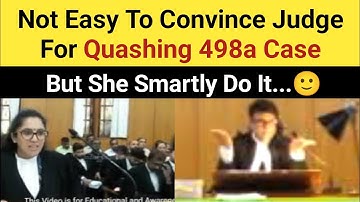 Not Easy To Convince Judge For Quashing 498a Case But She Smartly Do It 🙂 in High Court Video