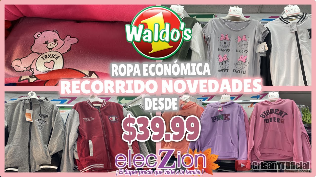 WALDO'S ROPA ECONÓMICA Y BONITA | RECORRIDO Y NOVEDADES | Crisan Oficial -  YouTube
